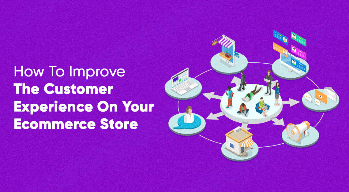 The Importance of Customer Experience in E-commerce: Best Practices